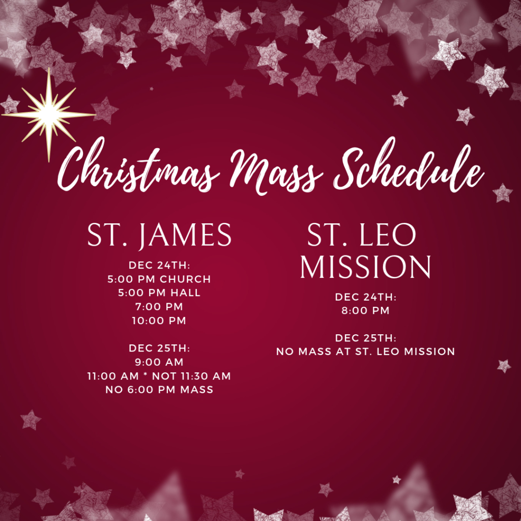 Christmas Mass Schedule St. James St. Leo Catholic Community