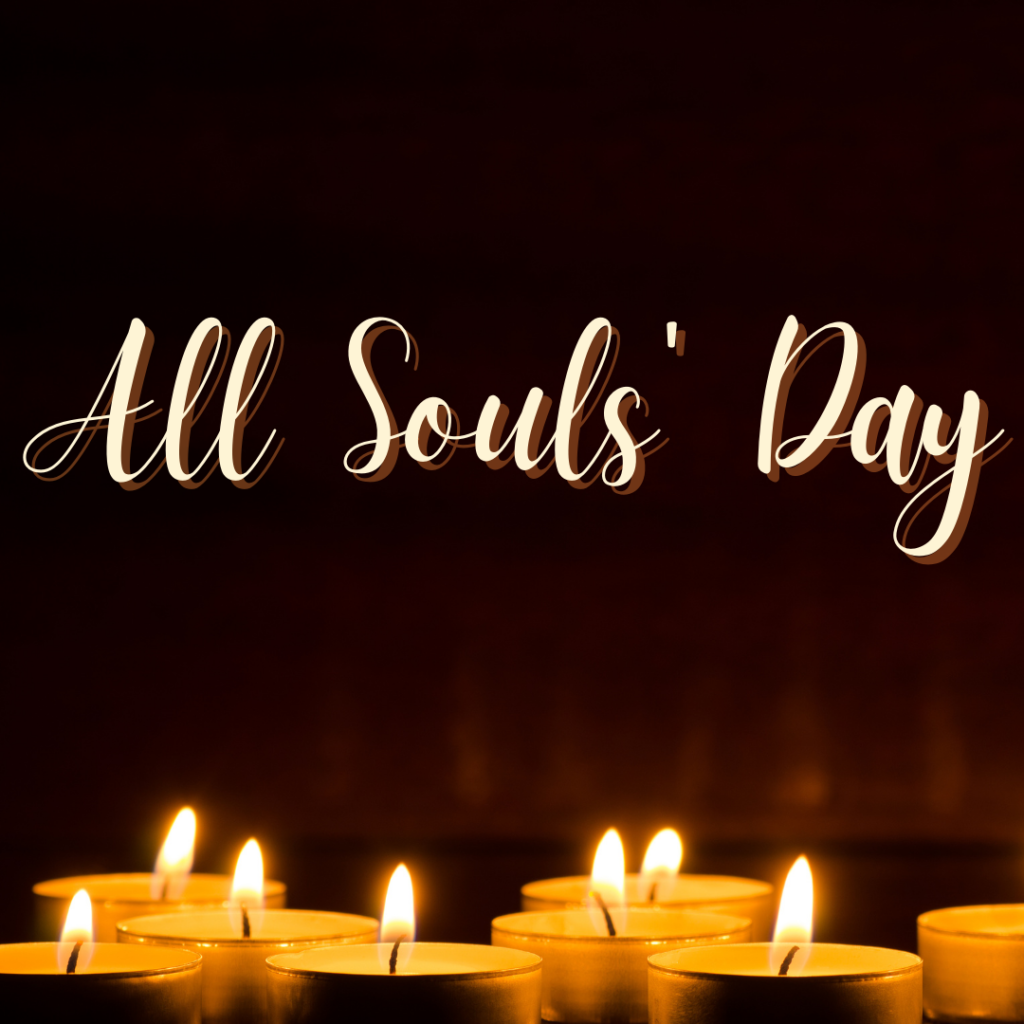 All Souls Day Mass Times St. James St. Leo Catholic Community