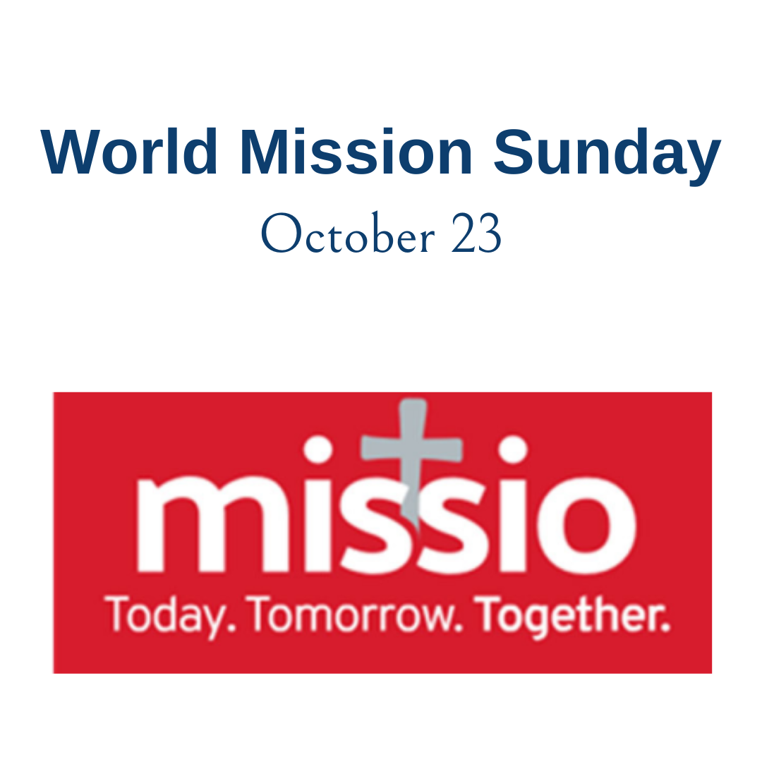 World Mission Sunday St. James St. Leo Catholic Community